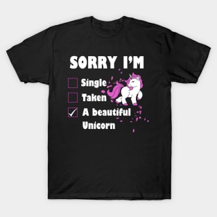 Sorry I'm a Beautiful Unicorn Unicorn Lover Gift T-Shirt